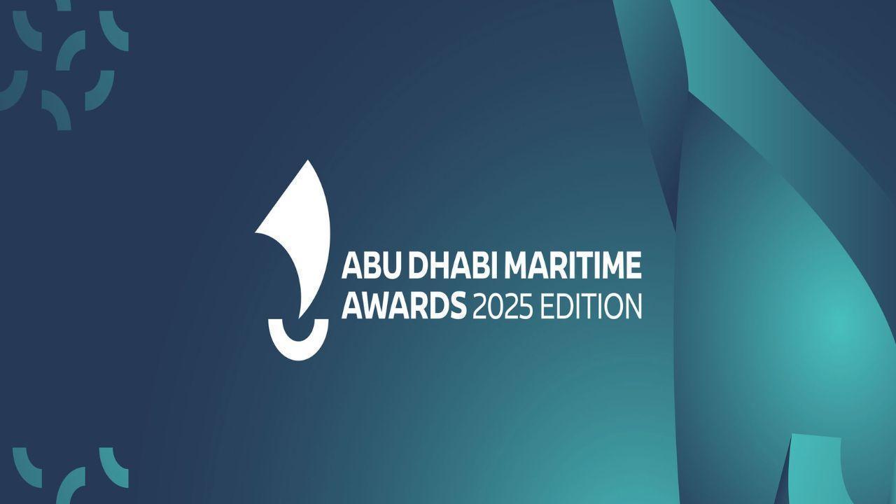 Abu Dhabi Maritime Awards Return with Bigger 2025 Edition