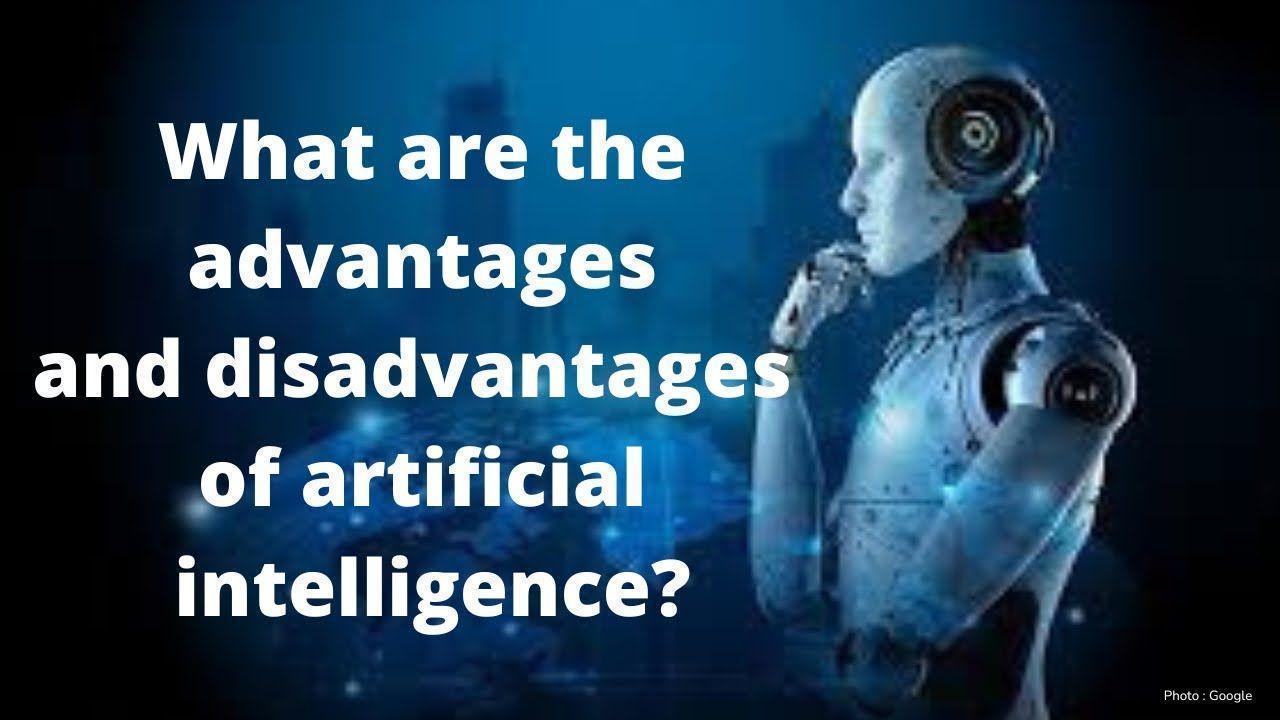 AI 2025: Advantages and Disadvantages of Artificial Intelligence