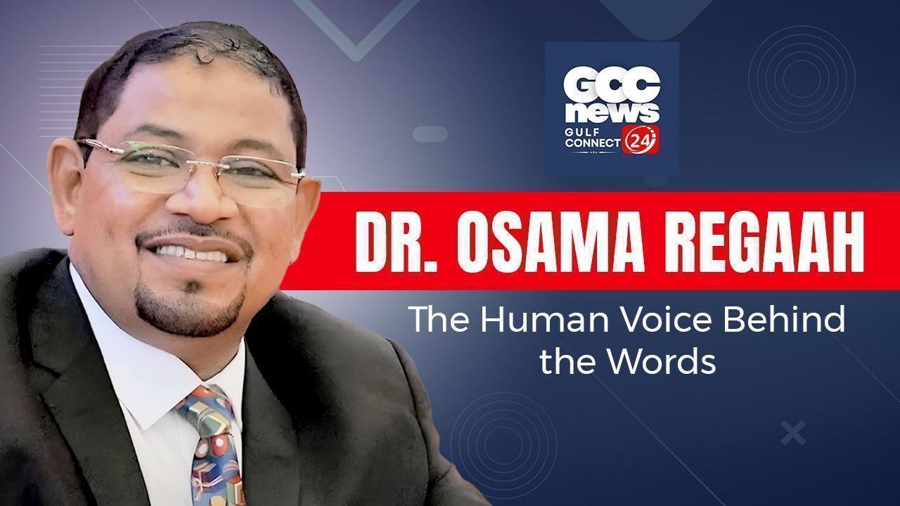 Dr. Osama Regaah: The Human Voice Behind the Words