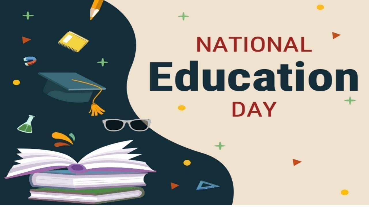 National Education Day: Celebrating Maulana Azad's Legacy and India's Education Future