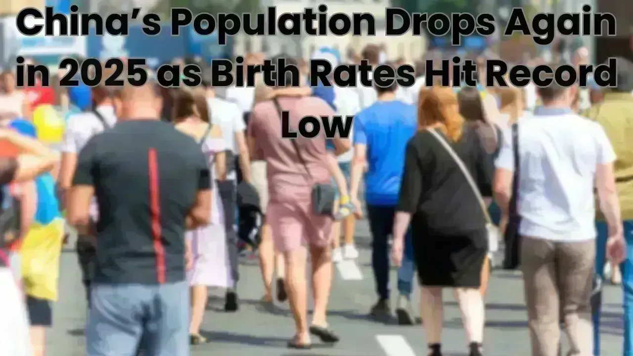 Population in China Falls Again in 2025 Amidst Record Low Birth Rates