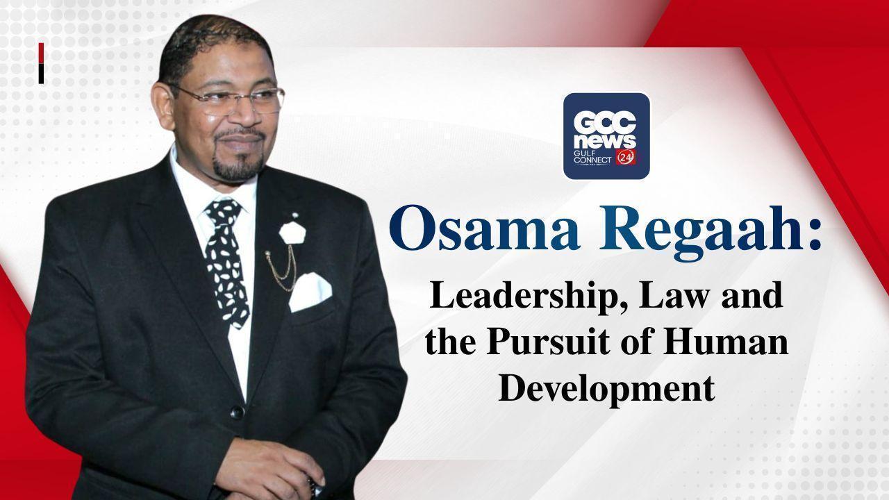 Osama Regaah: Leadership, Law and the Pursuit of Human Development